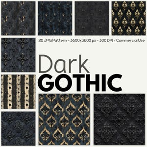May include: A collection of dark gothic patterns in various designs. The image showcases a variety of textures and motifs, including floral and ornate elements, in shades of black, gold, and dark blue. The text "Dark GOTHIC" is prominently displayed.