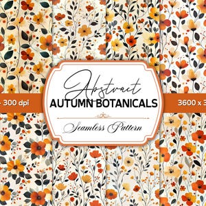 Abstract Autumn Floral Digital Paper: Seamless Botanical Backgrounds (JPG, Commercial Use)