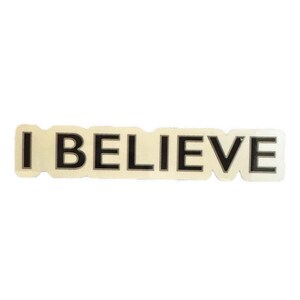 I Believe Sticker - Inspired by The Book Of Mormon