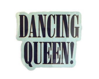 Dancing Queen Sticker - Inspired by Mamma Mia