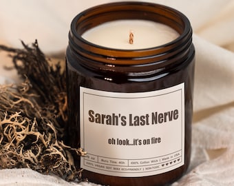 Last Nerve Candle, Funny Candle, Personalized Candle Gift, Custom Name Candle,Funny Gift, Mom Gift, BFF Gift, Gift for Her, bridesmaid gifts