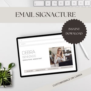 May include: A digital email signature template on a tablet, featuring the name "DEBRA BENNINGS, EXECUTIVE ASSISTANT." The image includes a photo of a woman, contact details, and the text "EMAIL SIGNATURE" and "INSTANT DOWNLOAD."