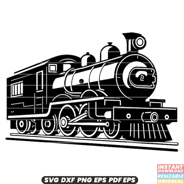 Locomotive Train Engine Rail Transport Steam Vintage Travel Retro SVG DXF PNG Cut File Digital Instant Download