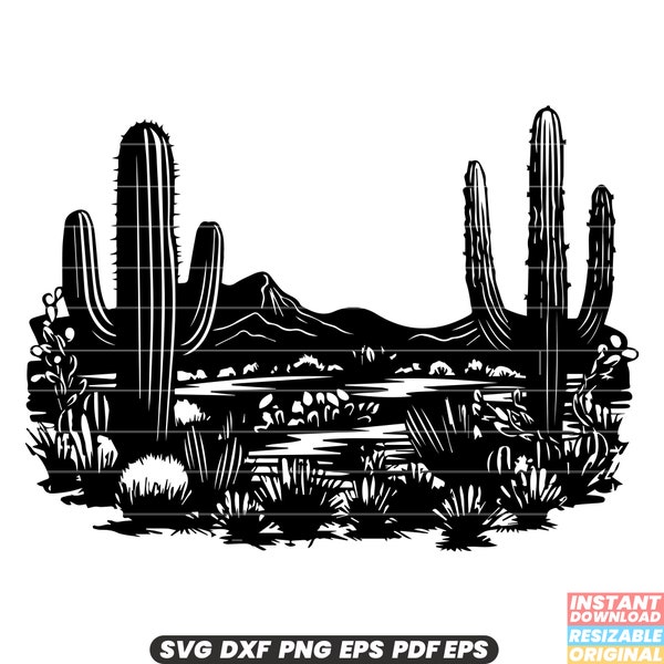 Cactus Desert Arid Succulent Plants Southwest Nature Landscape Scenery Southwest Usa SVG DXF PNG Cut File Digital Instant Download