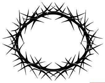Crown of Thorns Jesus Christ Crucifixion Religious Symbol Thorny Jesus Messiah SVG DXF PNG Cut File Digital Instant Download