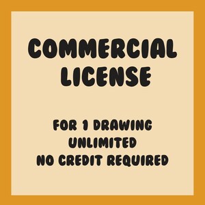May include: A beige background with black text that reads "COMMERCIAL LICENSE" in a bold, rounded font. Below the title, the text reads "FOR 1 DRAWING UNLIMITED NO CREDIT REQUIRED".