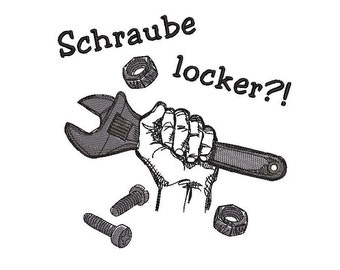 Schraube Locker?! - Stickdatei für Maschinenstickerei