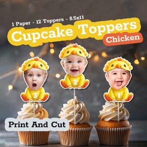 Printable Baby CHICKEN Face Cupcake Toppers – Custom Photo Barnyard Party Decor, Farm Baby Shower, 1st Birthday, Chicken Cake Topper