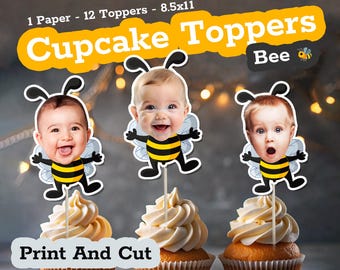 BEE Printable Personalized Face Cupcake Toppers – Cute Honey Bee Birthday Decorations, Bee Baby Shower, Custom Photo Cake Toppers