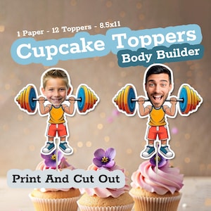 Puede incluir: Toppers para cupcakes imprimibles con un bodybuilder de dibujos animados levantando pesas. Los toppers están diseñados para ser personalizados con fotos. El texto "Cupcake Toppers Body Builder" está en la parte superior de la imagen. El texto "Print And Cut Out" está en la parte inferior de la imagen.