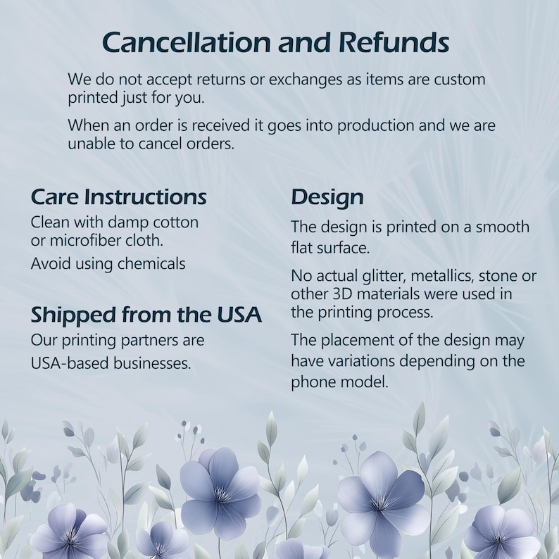 Pu&ograve; includere: Testo su uno sfondo bianco con un motivo floreale blu. Il testo recita "Cancellation and Refunds", "Care Instructions", "Shipped from the USA" e "Design".