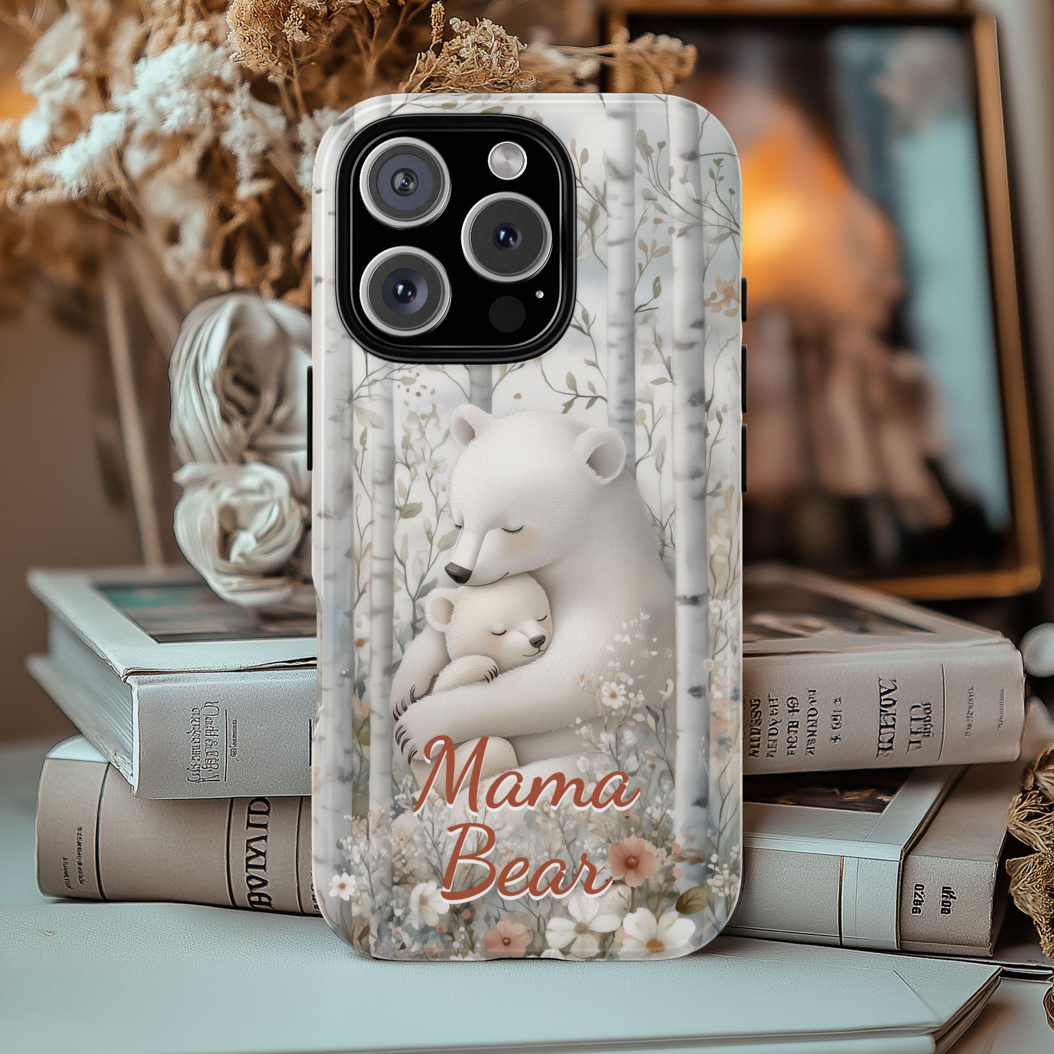 Mama Bear Phone Case for Mom Mothers Day Aesthetic Tough Phone Case iPhone 16, 15, 14, 13, Samsung S23 S24 S25 Ultra Plus Google Pixel