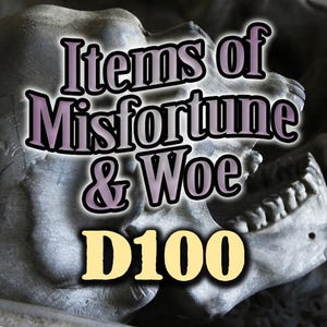 Könnte beinhalten: Eine Nahaufnahme eines Schädels mit dem Text "Items of Misfortune & Woe D100" in einem lila und weißen Farbverlauf.