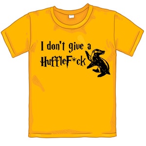 Hufflepuff SVG File- I Don't Give a HuffleF*ck