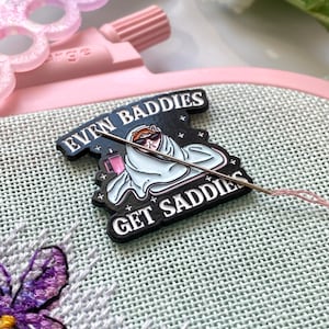 Even baddies get saddies enamel needle minder, Funny needle magnet, Sarcastic needle minder, Needle nanny, Needle keeper, Cross stitch tools