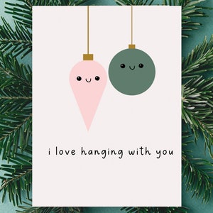 J'aime passer du temps avec vous | A6 | Carte de Noël drôle | Boule de Noël | Carte de Noël pour partenaire ou meilleur ami