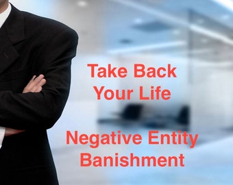 Evil Entity Banishment, Negative Energy Removal, Stop Hauntings, Remove Demons, Energy Cleanse, Banish Spirits - Consultant