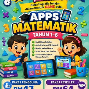 May include: A digital educational poster for a mathematics application for grades 1-6. The poster features cartoon children, math symbols, and text in Malay, including 'APPS MATEMATIK TAHUN 1-6', 'PAKEJ PENGGUNA RM47', and 'PAKEJ RESELLER RM64' with colorful icons.