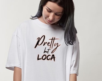 T-shirt Joli Loca