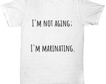 Funny t-shirt, senior shirt, funny saying shirt, shirt for women, shirt for men,