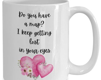 Valentine mug, valentine saying, love mug, lover mug, boyfriend mug, girlfriend mug, wife mug, husband mug