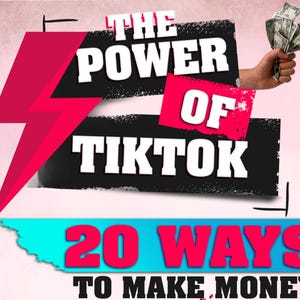 20 Ways To Make Money | Guide A to Z | Ebook | The Power Of TikTok | Digital Download | Make Money Online | Make Money in 2025 |