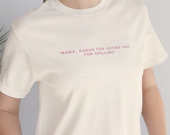 Unisex Mama Kudos for saying that for spilling, Rupauls Drag Race, Plane Jane, Short Sleeve, Cream White and Pink T-shirt