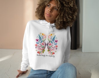 Cropped Hoodie Mental Health Fleece Crop Top Just Breathe Sweatshirt Anatomical Design Sweater Florals Lungs Shirt Inspirational Quote Gift