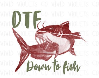 Fishing PNG, Fish Market, Fisherman Aesthetic, Fishing Shirt Design, Summer PNG, Fishing Shirt, Lake Life Png, Down to Fish Fishing Shirt