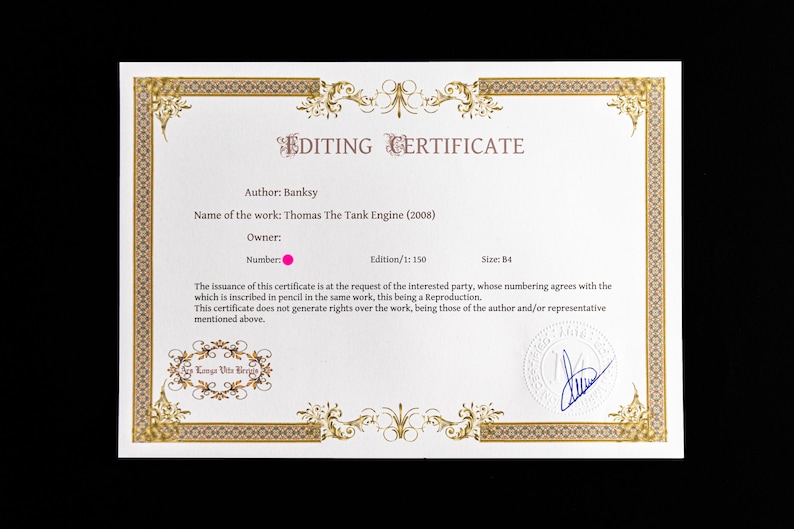 May include: A white rectangular Editing Certificate with a gold decorative border. The text reads: Editing Certificate, Author: Banksy, Name of the work: Thomas The Tank Engine (2008), Owner, Number, Edition/1: 150, Size: B4, and legal disclaimer text.