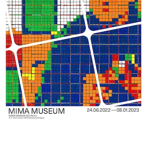 May include: Poster for the MIMA Museum exhibition "Invader Rubikcubist." The artwork is a mosaic made of Rubik's Cubes in various colours, with white lines overlaying the design. The poster includes the museum's name, website, address, and exhibition dates.