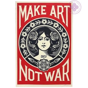 OBEY SHEPARD Fairey poster Make Art not War signed by the artist shepard fairey post ORIGINAL shepard fairy shepard fairey yard sign