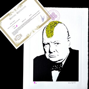 May include: A black and white print of Winston Churchill with a bright green mohawk, featuring a signature at the bottom right and a numbered edition mark. An accompanying rectangular editing certificate with gold borders and text is included.