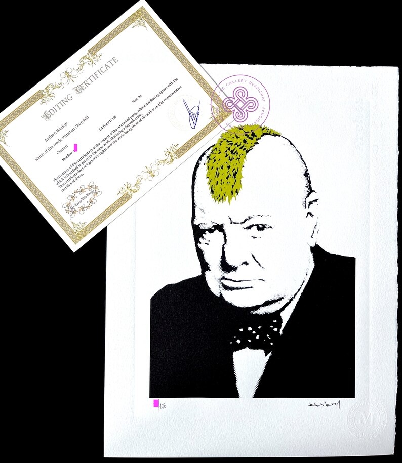 May include: A black and white print of Winston Churchill with a bright green mohawk, featuring a signature at the bottom right and a numbered edition mark. An accompanying rectangular editing certificate with gold borders and text is included.