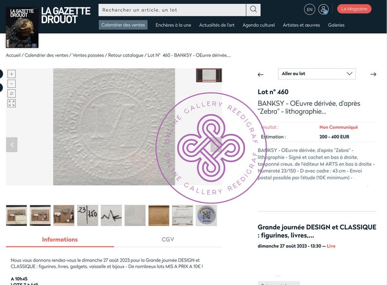 May include: A digital screenshot of a La Gazette Drouot auction webpage for lot number 460, featuring a Banksy lithograph titled Zebra. The page displays a circular embossed stamp on white paper, auction details, and a thumbnail gallery of images.