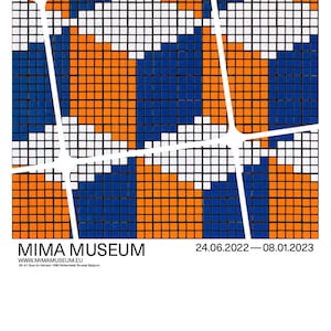 May include: A poster advertising an art exhibition at the MIMA Museum in Brussels, Belgium. The poster features a colourful mosaic design in blue, orange and white. The text on the poster reads "INVADER RUBIKCUBIST" and "MIMA MUSEUM" with the dates "24.06.2022 - 08.01.2023".