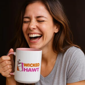 Wicked Hawt Coffee Mug: Funny Boston Accent Ceramic Mug