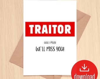 Funny Traitor Farewell Card | Retirement, Promotion, New Job (Digital Download)