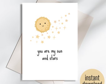 my sun and stars | birthday Valentine's anniversary love greeting card | for him, for her, for friend | digital download printable