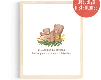 Te llevo en mi corazón hasta que en mis brazos tú estés | Nursery, Baby, or Toddler Room Wall Art | Digital Download and Printable