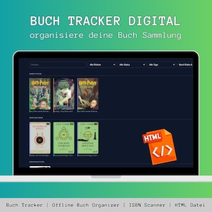 Puede incluir: Una pantalla de portátil muestra una interfaz de seguimiento de libros digitales. La interfaz muestra portadas de libros, incluidos títulos de Harry Potter. El texto "BUCH TRACKER DIGITAL" y "organisiere deine Buch Sammlung" también es visible. Un icono de archivo HTML naranja es visible.