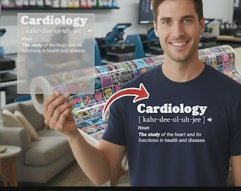 Cardiology Definition DTF Transfer, Ready To Press, Heart Health Design, Medical Field Apparel, Nurse Doctor Gift, Study of Heart