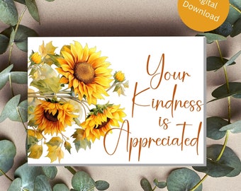 Thank You Card Sunflowers | Floral Design | Bright Yellows | Size 7x5 | Thank You Card Printable | Your Kindness is Appreciated