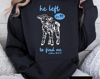 Han lämnade 99:an för att hitta mig - Unisex luvtröja med hoodie Kristen gåva