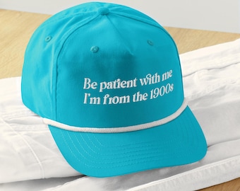 Funny Golf Rope Hat – Be patient with me I'm from the 1900s Golf Rope Hat