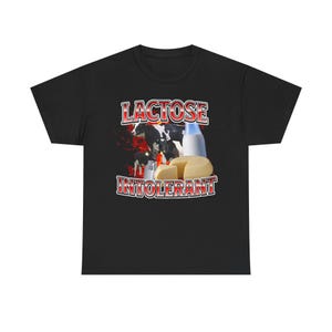 Lactose Intolerant Shirt, Funny Cow Meme Unisex Tee, Vintage Milk Lover Gift, Bootleg Graphic Tshirt, Hilarious Dairy Allergy Top