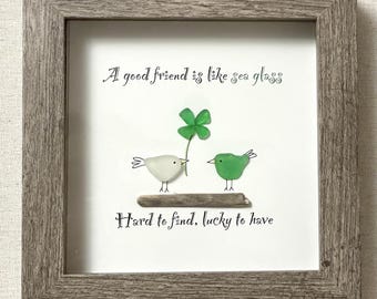Framed Sea Glass &quot;A Good Friend is Like Sea Glass&quot; with Four-leaf Clover - Unique Picture for Friend made of Hand-collected Sea Glass