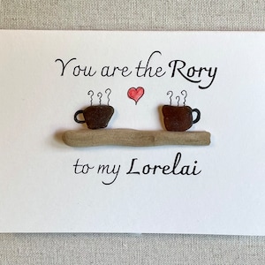 Carte de voeux Gilmore Girls en verre de mer Vous êtes la carte de café Rory to my Lorelei