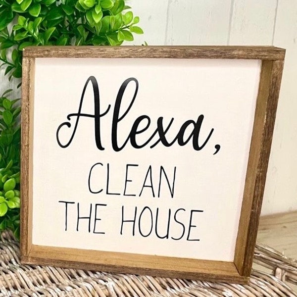 Alexa, clean the House Farmhouse Landhaus Holz Schild Deko Fixer Upper USA Bauernhaus