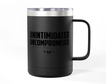Unintimidated & Uncompromised Thermo Mug | Stainless Steel Tumbler